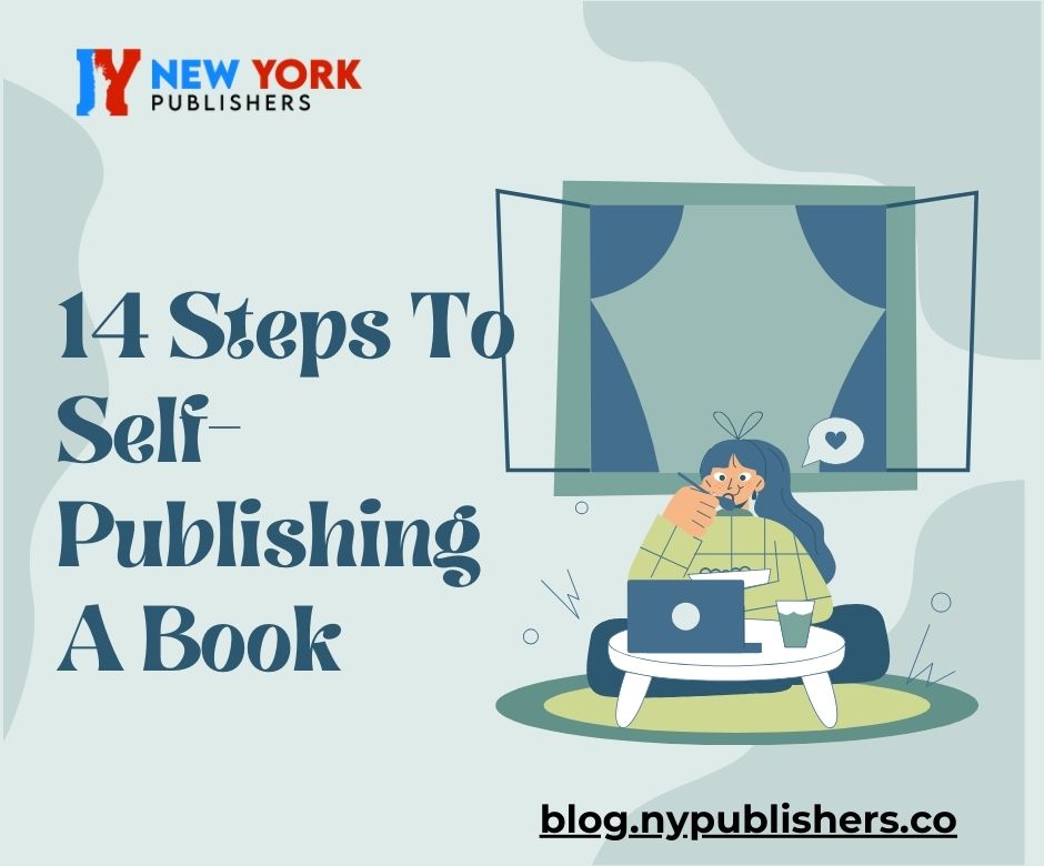 14 Steps To Self-Publishing A Book