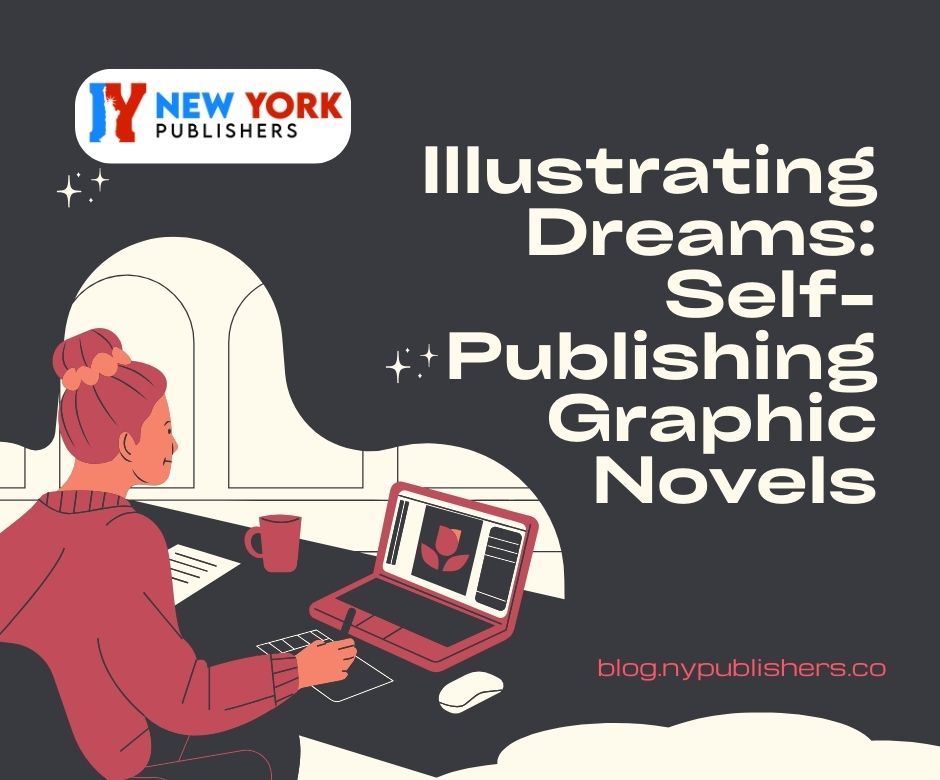 Illustrating Dreams: Self-Publishing Graphic Novels