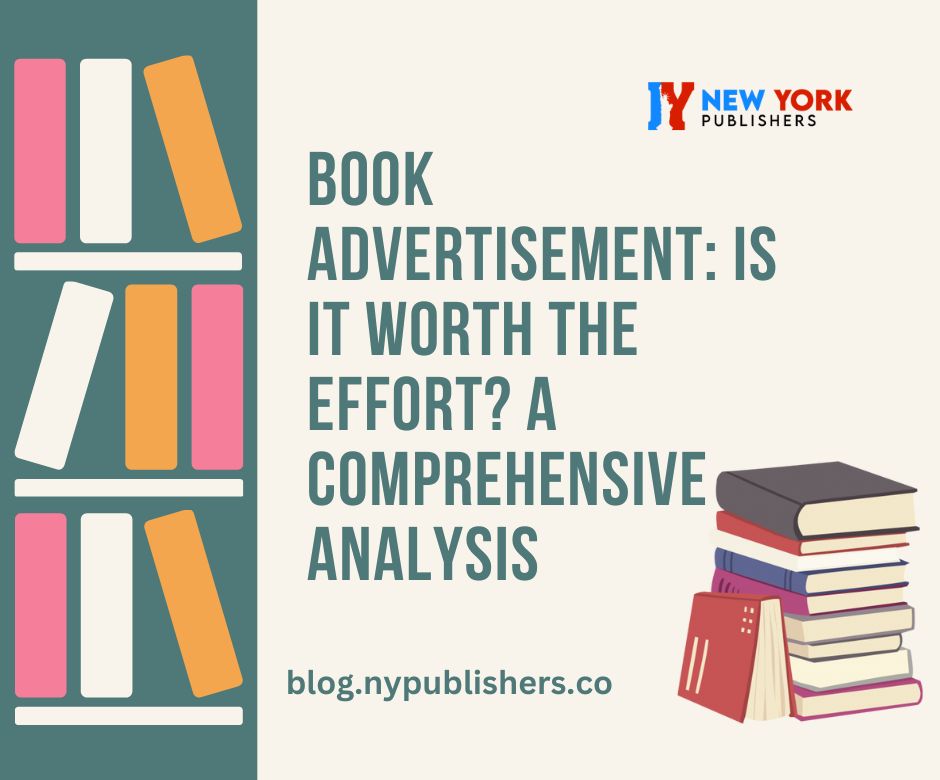 Book Advertisement: Is It Worth the Effort? A Comprehensive Analysis