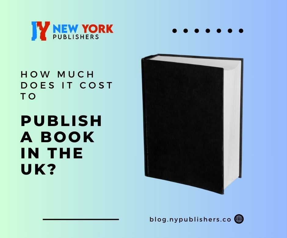 How Much Does It Cost To Publish A Book In the UK?