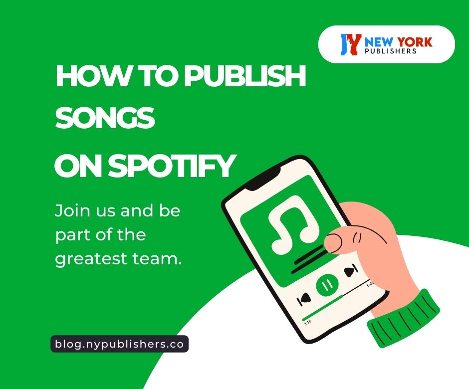 How To Publish Songs On Spotify: A Step-by-Step Guide