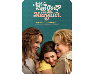“Are You There, God It’s Me, Margaret”
