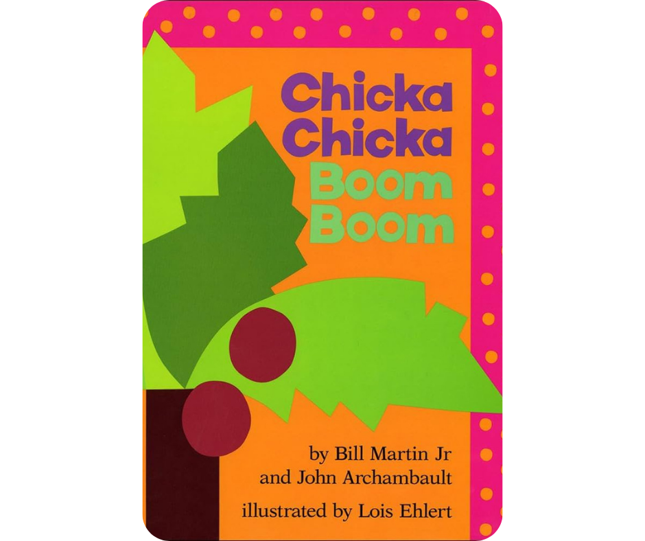 Chicka Chicka Boom Boom By Bill Martin Jr. And John Archambault 