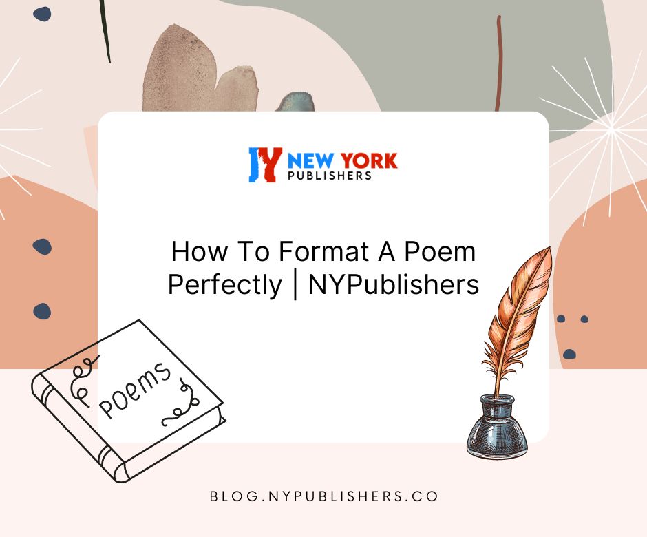 How To Format A Poem Perfectly | NYPublishers