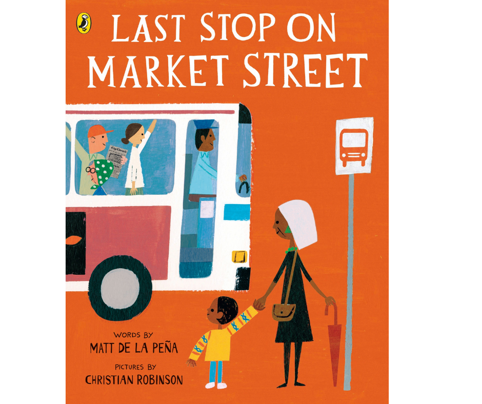 Last Stop On Market Street By Matt De La Peña 