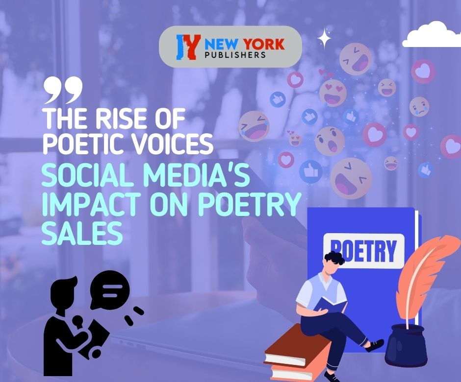 The Rise Of Poetic Voices: Social Media Impact On Poetry Sales”?