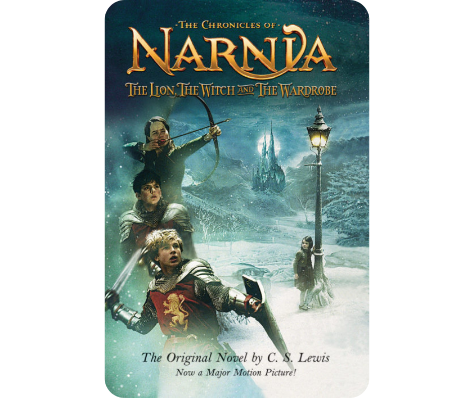 “The Chronicles of Narnia: The Lion, the Witch and the Wardrobe” by C.S. Lewis 