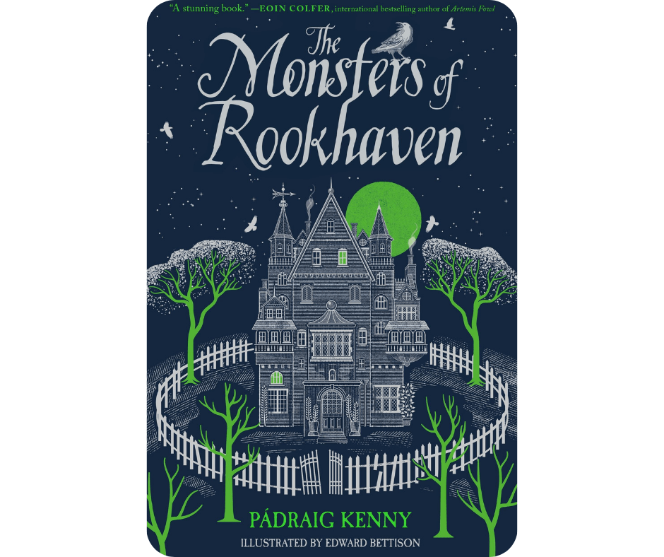 The Monsters Of Rookhaven Author: Pádraig Kenny