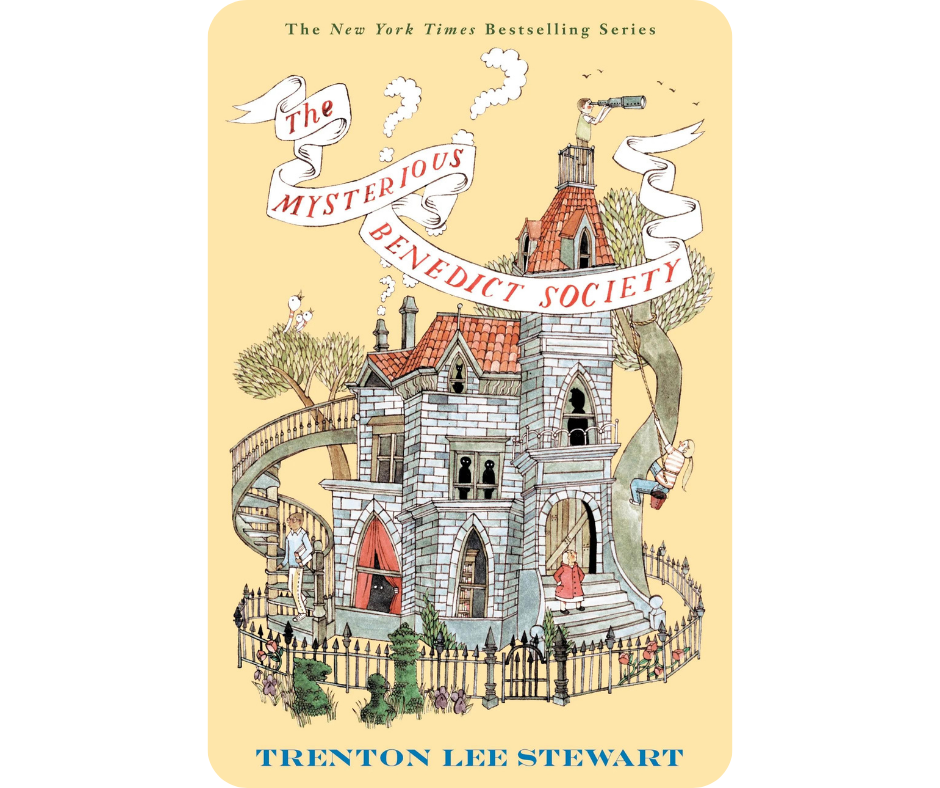 “The Mysterious Benedict Society” by Trenton Lee Stewart 