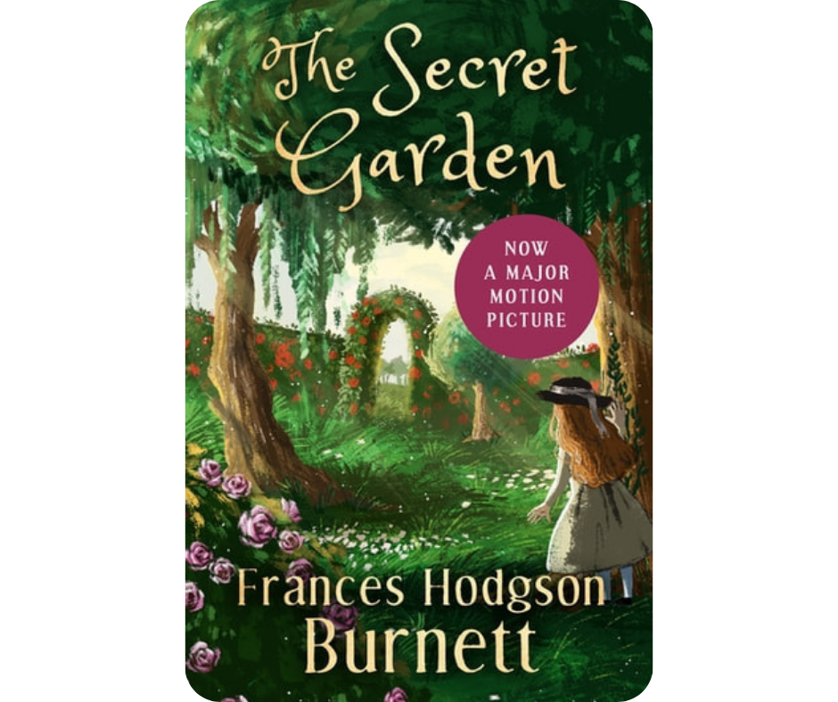 'The Secret Garden' - Frances Hodgson Burnett