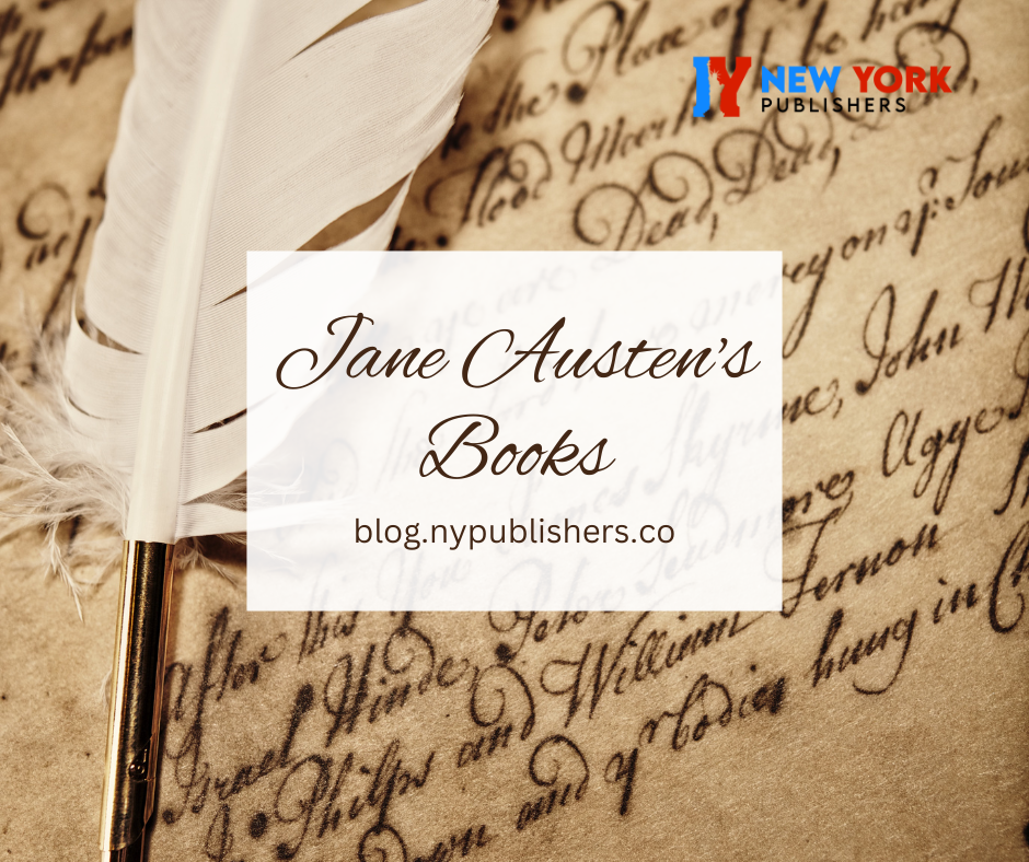 The Ultimate Guide to Jane Austen’s Books